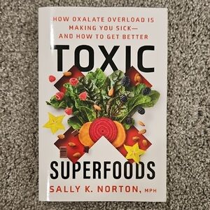 Toxic Superfoods by Sally K. Norton